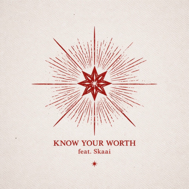 Know Your Worth (feat. Skaai)